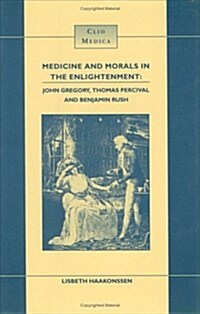 Medicine and Morals in the Enlightenment (Hardcover)