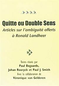 Quitte Ou Double Sens (Paperback)