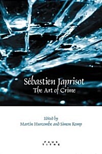 Sebastien Japrisot: The Art of Crime (Paperback)