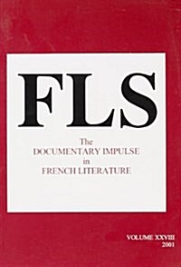 The Documentary Impulse in French Literature (Paperback)