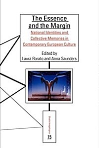 The Essence and the Margin: National Identities and Collective Memories in Contemporary European Culture (Paperback)