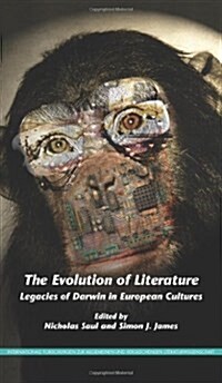 The Evolution of Literature: Legacies of Darwin in European Cultures (Hardcover)
