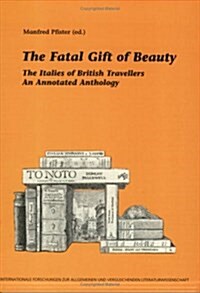 The Fatal Gift of Beauty (Paperback)