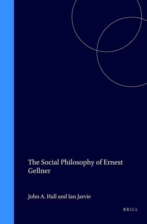The Social Philosophy of Ernest Gellner (Hardcover)