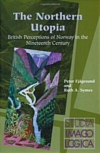 The Northern Utopia (Paperback)