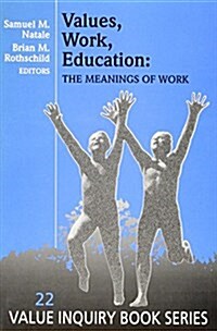Values, Work, Education (Paperback)
