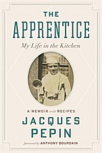 The Apprentice: My Life in the Kitchen (Paperback)
