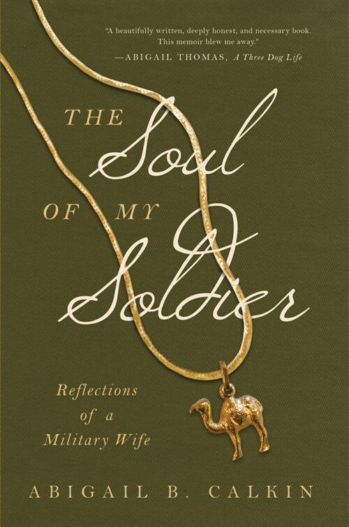 The Soul of My Soldier: Reflections of a Military Wife (Paperback)