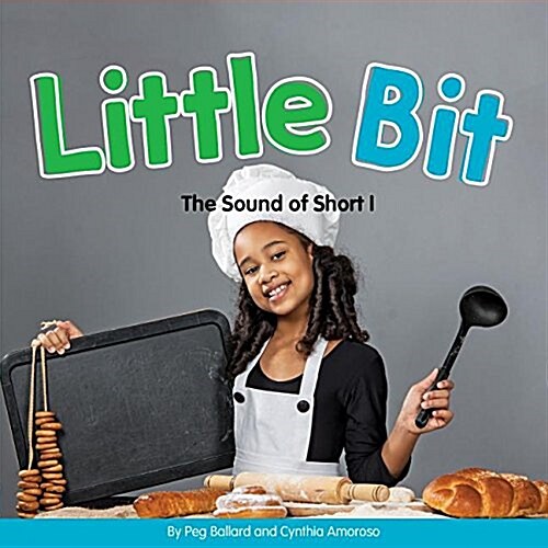 Little Bit: The Sound of Short I (Library Binding)