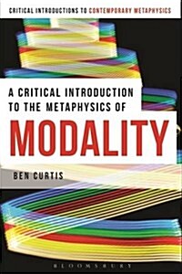 A Critical Introduction to the Metaphysics of Modality (Paperback)