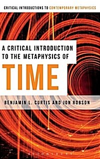 A Critical Introduction to the Metaphysics of Time (Hardcover)