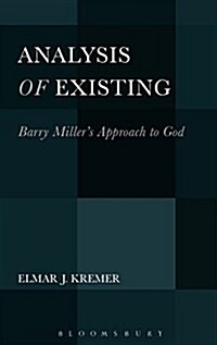 Analysis of Existing: Barry Millers Approach to God (Paperback)