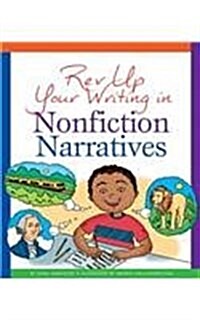 REV Up Your Writing in Nonfiction Narratives (Library Binding)