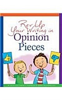 REV Up Your Writing in Opinion Pieces (Library Binding)