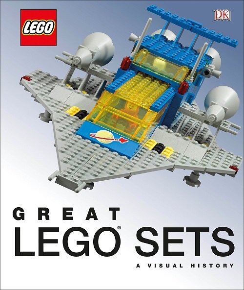 Great Lego Sets: A Visual History (Library Binding)