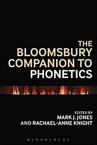 The Bloomsbury Companion to Phonetics (Paperback)