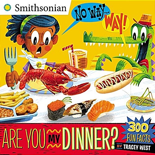 No Way . . . Way!: Are You My Dinner? (Paperback)