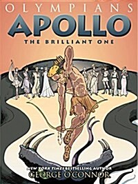 Olympians: Apollo: The Brilliant One (Hardcover)