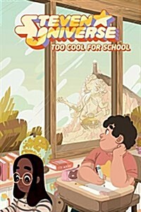 [중고] Steven Universe Original Graphic Novel: Too Cool for School, 1 (Paperback)