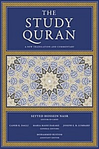 The Study Quran: A New Translation and Commentary (Hardcover)