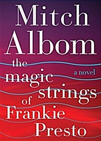 The Magic Strings of Frankie Presto (Hardcover, Deckle Edge)