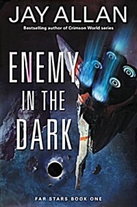 Enemy in the Dark: Far Stars Book Two (Paperback)