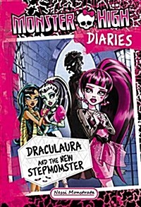 Monster High Diaries: Draculaura and the New Stepmomster (Hardcover)