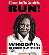 If Someone Says You Complete Me, Run!: Whoopis Big Book of Relationships (Audio CD)