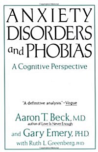 Anxiety Disorders And Phobias: A Cognitive Perspective (Paperback)