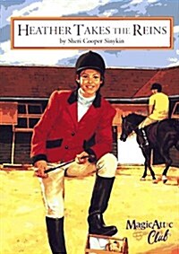 Heather Takes the Reins (Paperback, First Edition)