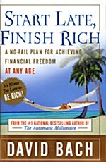 Start Late, Finish Rich: A No-Fail Plan for Achieving Financial Freedom at Any Age (Hardcover)