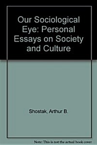 Our Sociological Eye (Paperback)