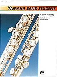 Yamaha Band Student, Flute, Bk. 1 (Paperback)