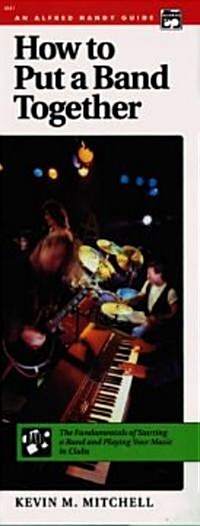 How to Put a Band Together (Paperback)