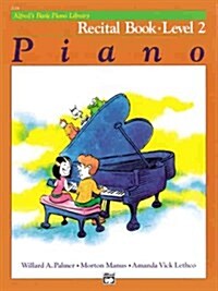 Alfreds Basic Piano Library, Piano Recital Book Level 2 (Paperback, 3rd)