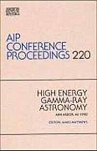 High-Energy Gamma-Ray Astronomy (Hardcover, 1991)