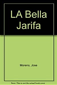LA Bella Jarifa (Paperback)