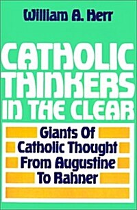 Catholic Thinkers in the Clear (Paperback)