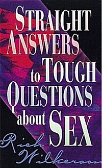 Straight Answers to Tough Questions About Sex (Paperback)