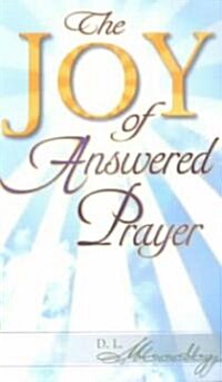 The Joy of Answered Prayer (Paperback)