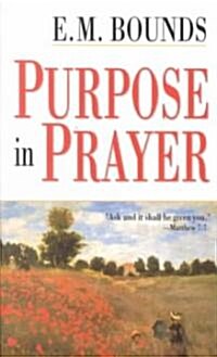 Purpose in Prayer (Paperback)