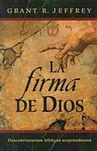 La firma de dios/ Gods Signature (Paperback)