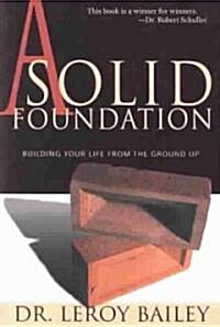 A Solid Foundation (Paperback)