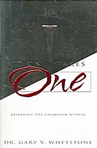 It Only Takes One (Paperback)