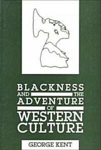 Blackness and the Adventure of Western Culture (Hardcover)