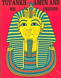 Tutankhamun & Friends (Paperback)