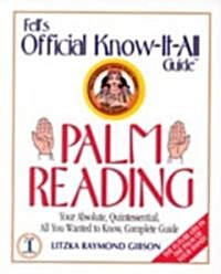 Palm Reading: Your Absolute, Quintessential, All You Wanted to Know, Complete Guide (Paperback)