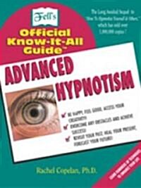 Advanced Hypnotism: Advanced Hypnotism Techniques (Paperback)