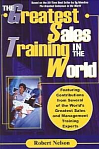 The Greatest Sales Training in the World (Paperback)