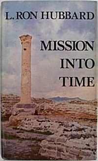 Mission into Time (Hardcover)